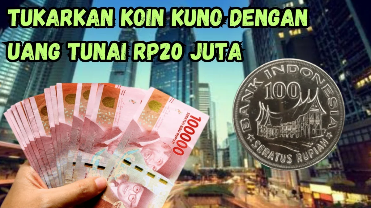 Tukarkan Koin Kuno Dengan Uang Tunai Rp20 Juta, Auto Kaya Raya! Begini Langkahnya