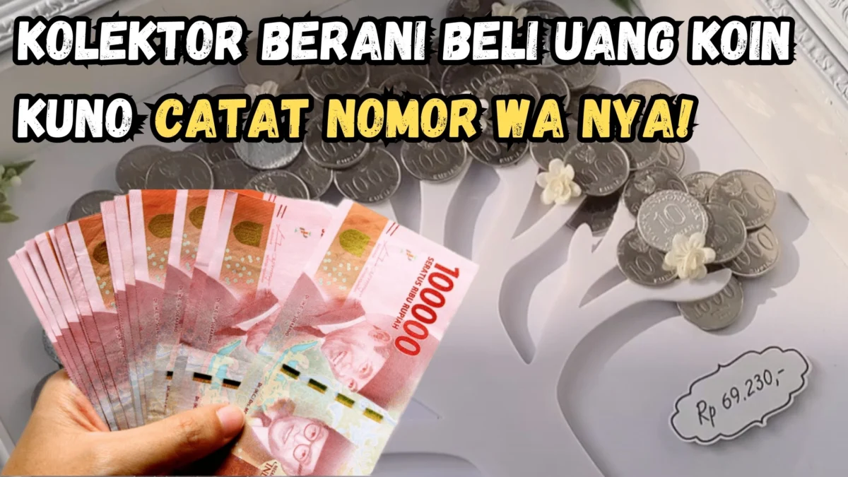 Hubungi Via WhatsApp, Kolektor Berani Beli Uang Koin Kuno Ini Seharga Rp50 Juta