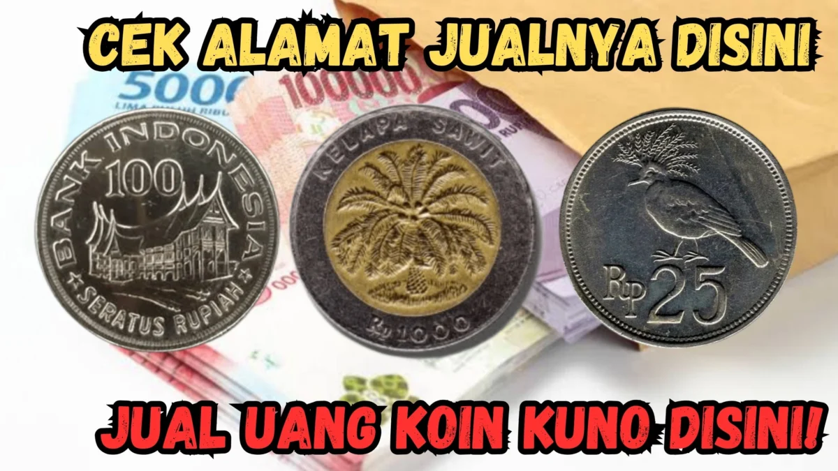 Dibandrol Rp50 Juta Per Keping, 3 Koin Kuno Ini Diburu Kolektor Sultan, Cek Alamat Jualnya Disini!