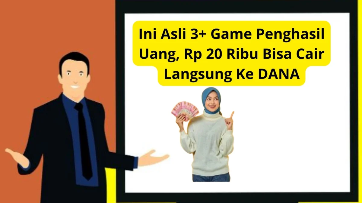 Ini Asli 3+ Game Penghasil Uang, Rp 20 Ribu Bisa Cair Langsung Ke DANA