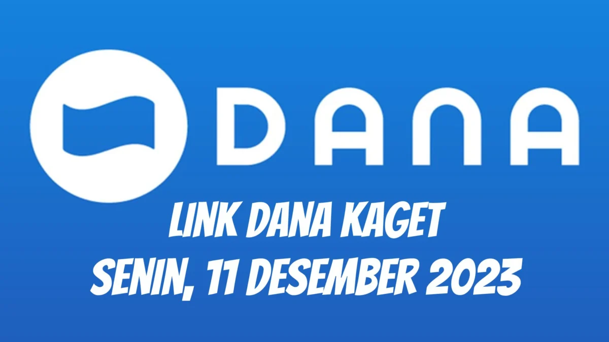 Dapatkan DANA Kaget Gratis 11 Desember 2023, Langsung Cair Rp50 Ribu!