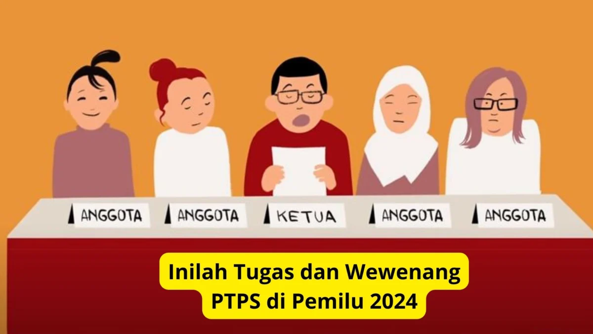 Inilah Tugas dan Wewenang PTPS di Pemilu 2024