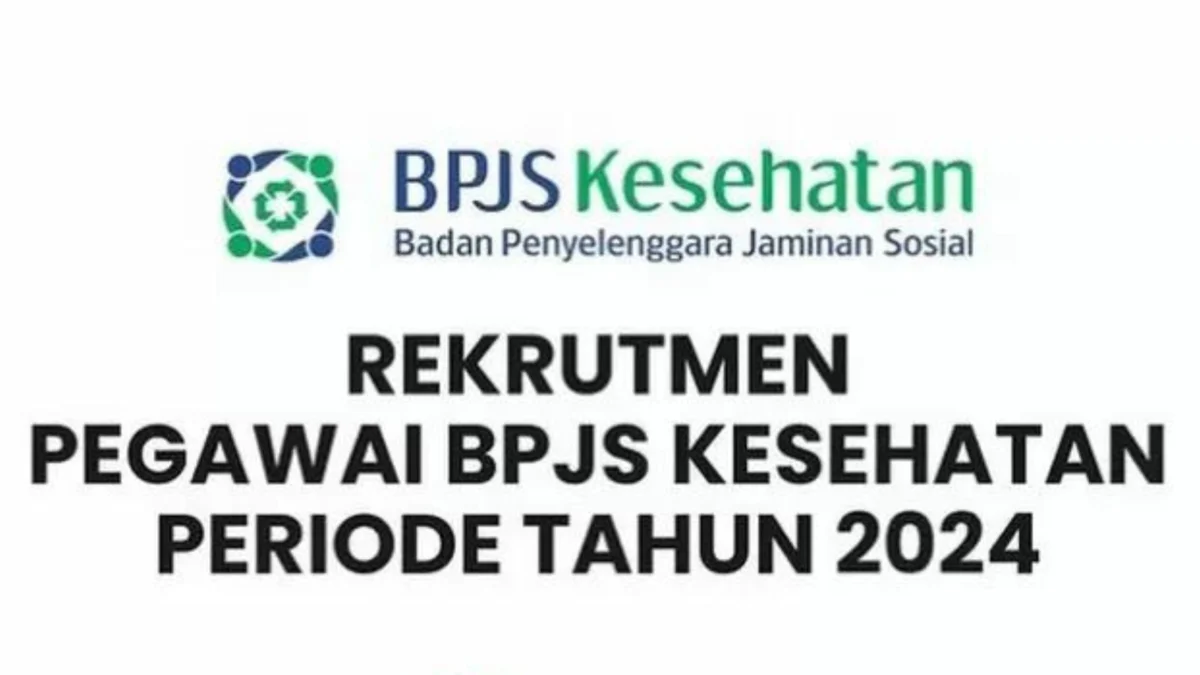 BPJS Kesehatan Kembali Membuka Lowongan Kerja hingga 28 Februari 2024: Peluang untuk Lulusan D3 dari Seluruh Jurusan