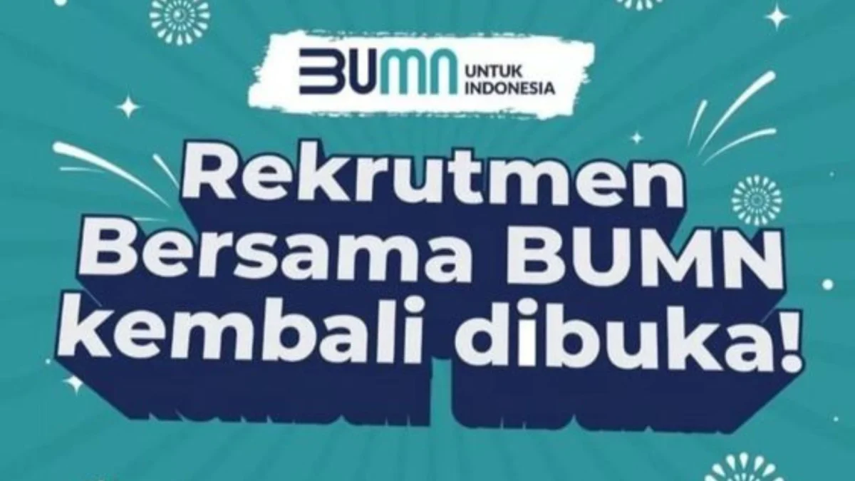 Resmi Dibuka! Pendaftaran Rekrutmen Bersama BUMN Dibuka Mulai Besok