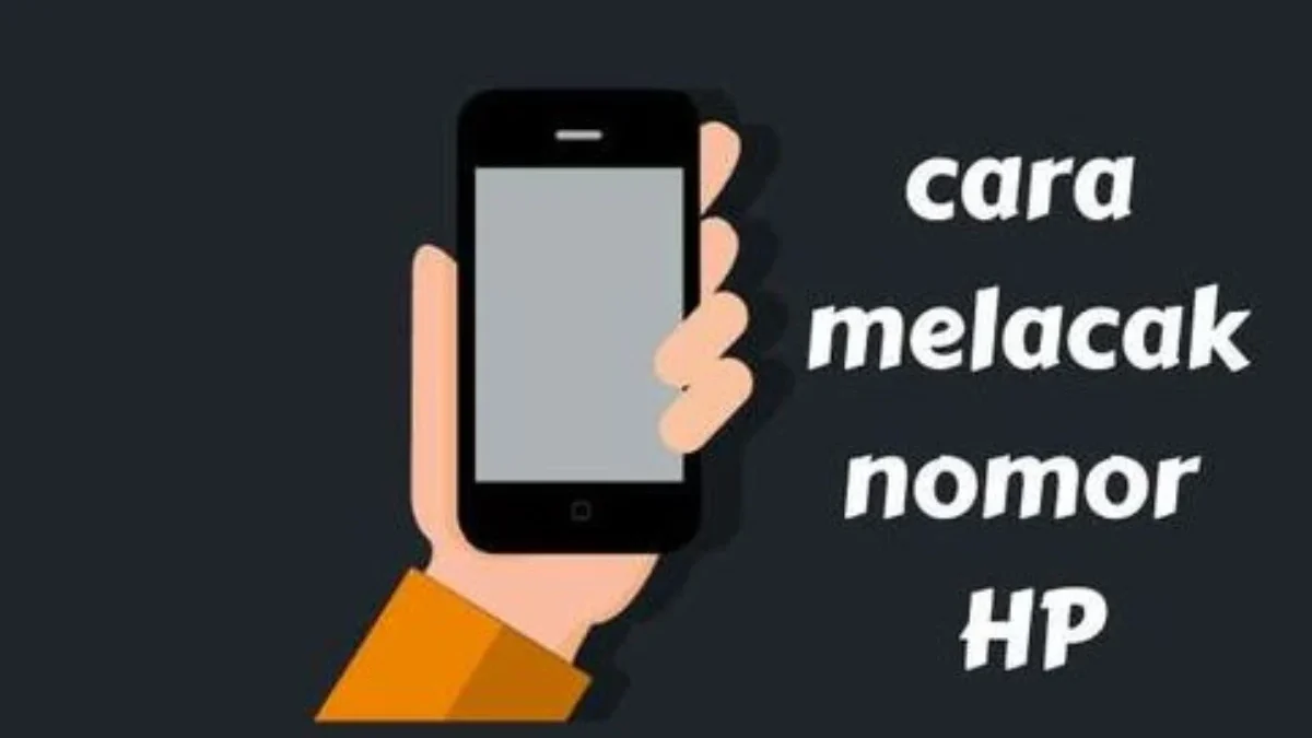 Begini Tips Melacak Handphone yang Mati dengan Simpel