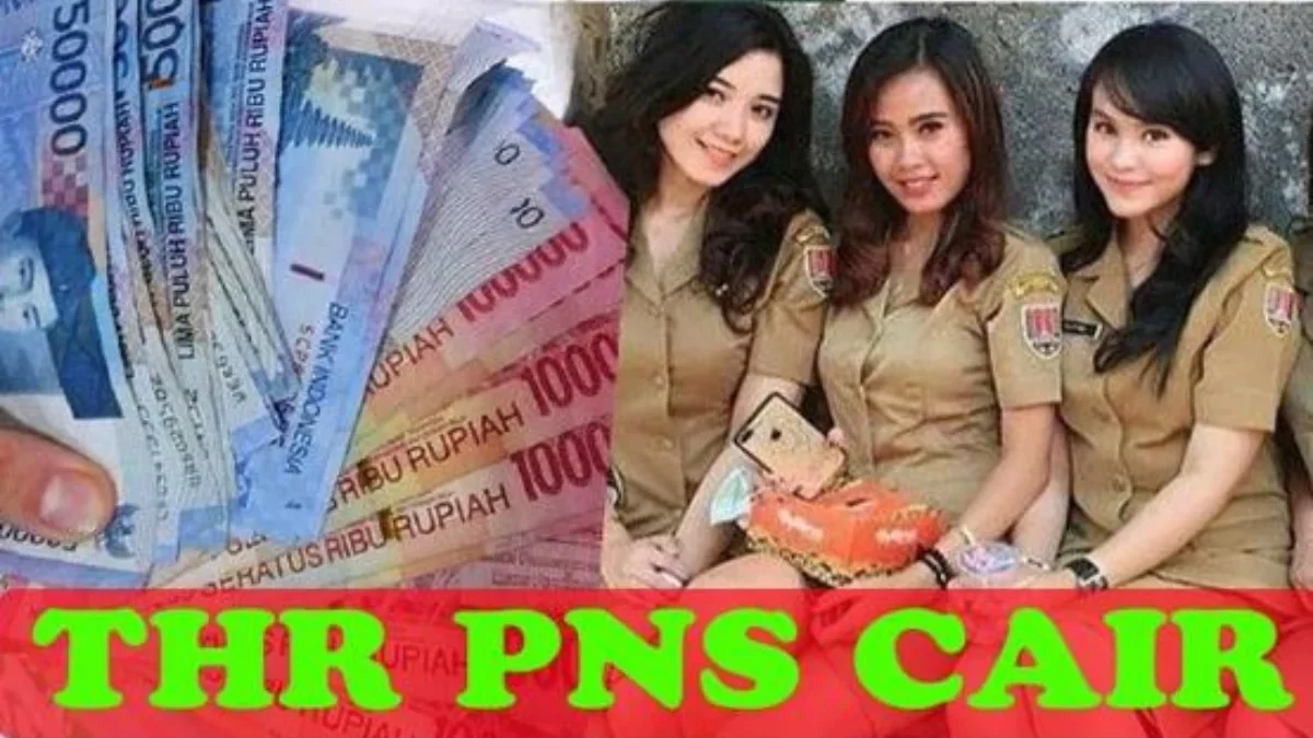 Sangat Menggembirakan Sekali, THR PNS Cair Mulai Hari Ini 22 Maret 2024