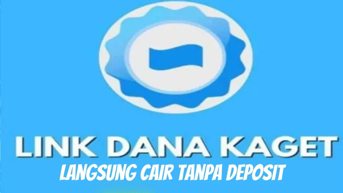 Dapatkan Saldo DANA Gratis Tanpa Deposit Melalui DANA Kaget!