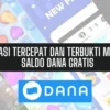 3 Aplikasi Tercepat dan Terbukti Membayar Saldo DANA Gratis pada Tahun 2024