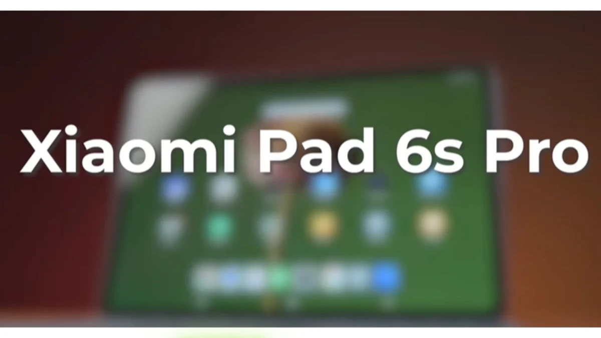 Kelebihan dan Kekurangan Xiaomi Pad 6s Pro, Pertimbangkan Ini Sebelum Membeli!