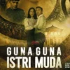 Film Guna-guna Istri Muda, Hancurnya Keluarga Akibat Ilmu Hitam