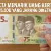 Fakta Menarik Uang Kertas Rp75.000 yang Jarang Diketahui