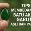 tips membedakan batu akik garut asli dan palsu