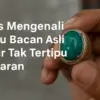 Tips Mengenali Batu Bacan Asli agar Tak Tertipu Pasaran