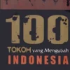 100 Tokoh Yang Mengubah Indonesia