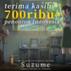 Film Suzume karya Makoto Shinkai Tembus 700.000 Penonton di Indonesia.