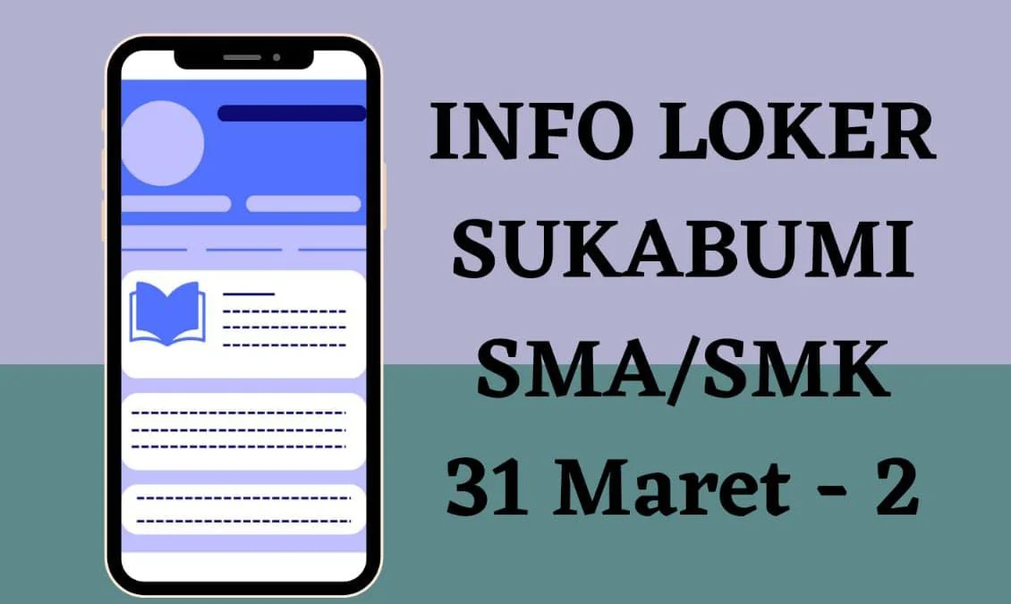 info loker sukabumi sma smk 31 maret - 2