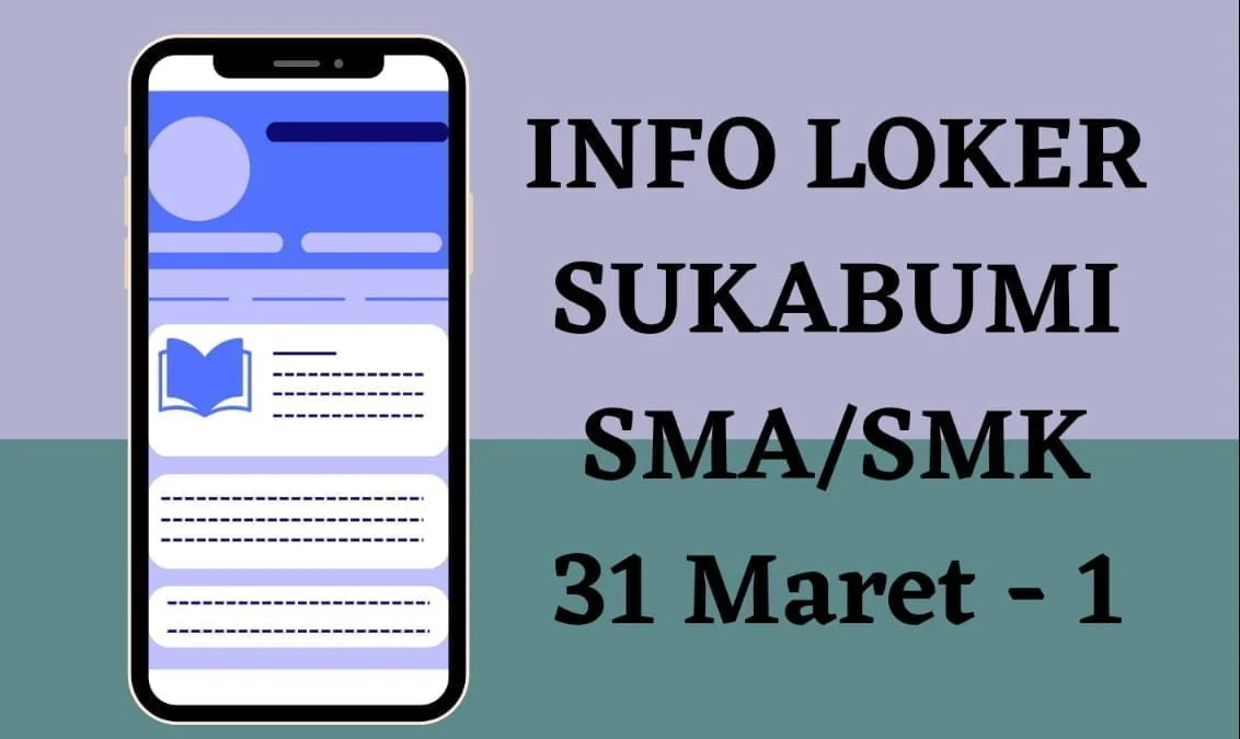 info loker sukabumi sma smk 31 maret