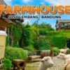 Farmhouse Lembang: Wisata Sambil Tamasya dengan Keluarga!