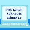 info loker sukabumi s1 8 april