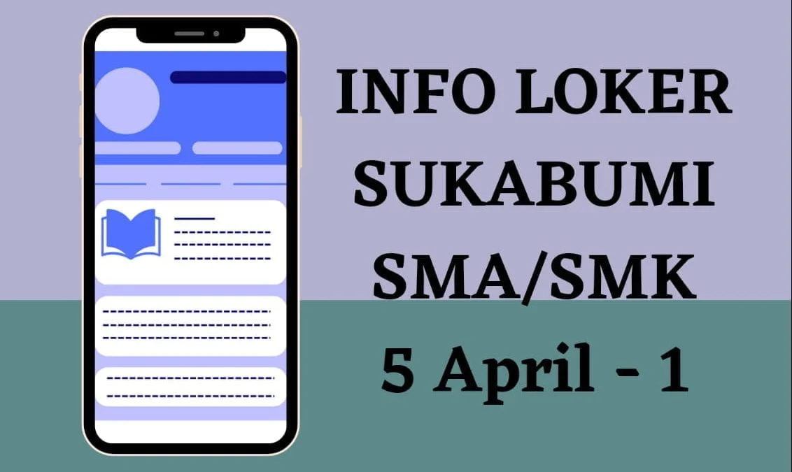 info loker sukabumi sma smk 5 april - 1