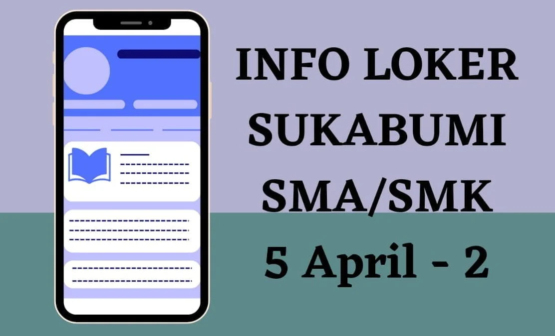 nfo loker sukabumi sma smk 5 april - 2