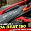 Spesifikasi Lengkap 3 Tipe New Honda BeAT 150 Beserta Harganya