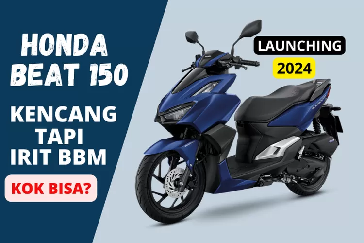 New Honda Beat 150 Tantang Yamaha Aerox 155 dengan Mesin PGM-FI 150CC Yang Lebih Canggih!