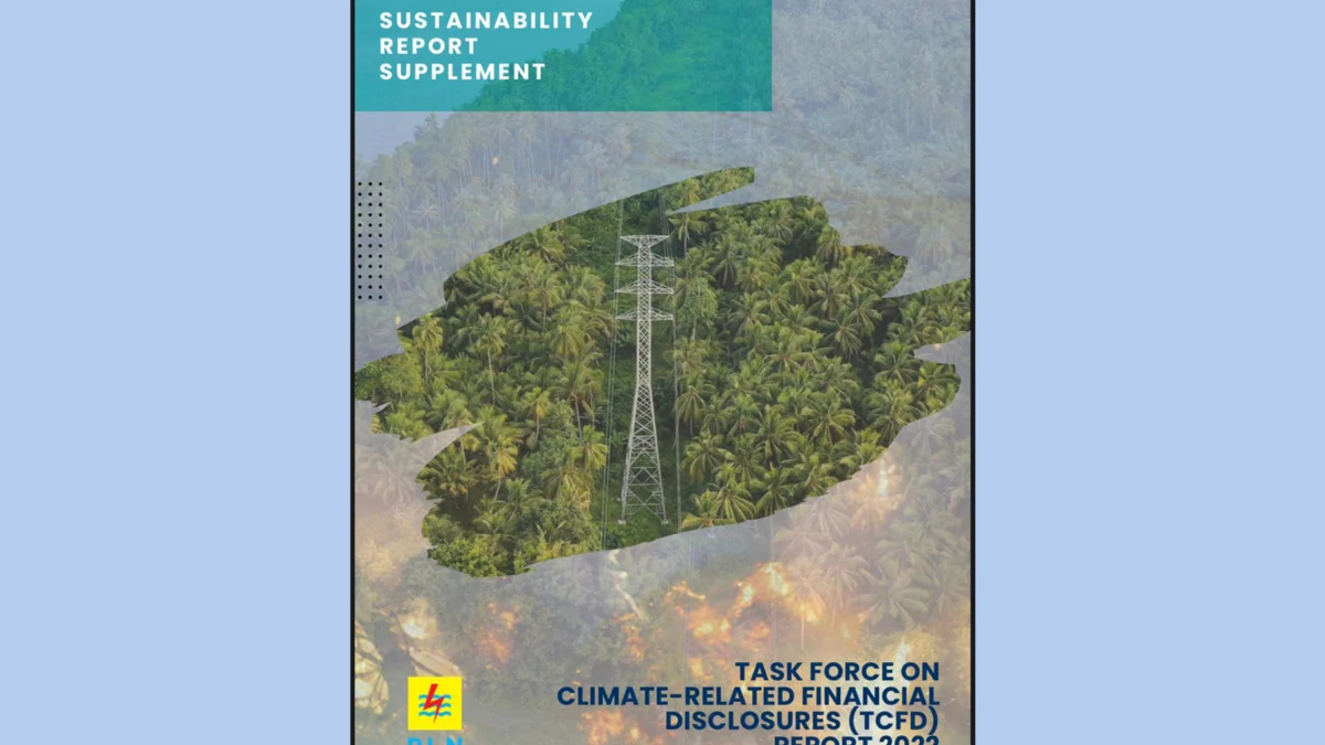 PLN Luncurkan Laporan TCFD Pertama untuk Mendukung Transisi Energi Rendah Karbon