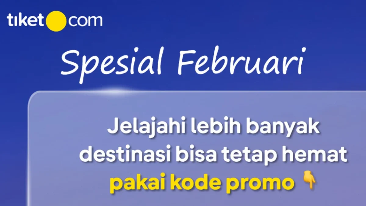 Kode Promo tiket.com Februari