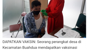 Vaksinasi Covid-19 Terus di Tingkatkan. Per Desa 100 Orang