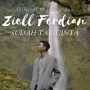 Lirik Sudah Tak Cinta - Ziell Ferdian