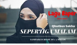 Lirik Sepertiga Malam - Qhutbus Shaka, Religi Indonesia