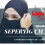 Lirik Sepertiga Malam - Qhutbus Shaka, Religi Indonesia