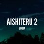 Lirik Lagu Aishiteru 2 - Zivilia, Indonesian POP