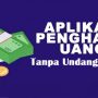 4 Aplikasi Penghasil Uang Tercepat, Bisa Kaya Mendadak!