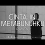 Lirik Cinta Ini Membunuhku - d'Masiv "Kau hancurkan aku dengan sikapmu Tak sadarkah kau telah menyakitiku?"