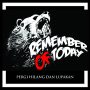 Pergi Hilang dan Lupakan - Remember Of Today, Lirik Lagu