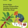 Akibat Krisis Iklim, Tahun 2050 Diprediksi Tidak Bisa Minum Kopi Lokal