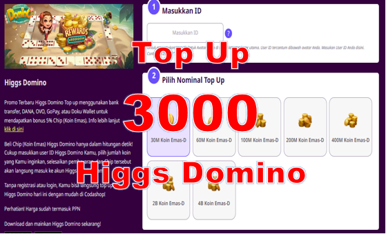 11 Cara Top Up Higgs Domino 3000 via Pulsa Telkomsel & Operator Lainnya