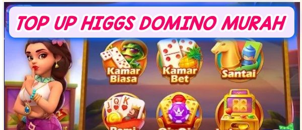 Dijamin Termurah! Top Up Higgs Domino Island via Pulsa Telkomsel dan All Operator di UniPin, CodaShop, Itemku, Bosbosgames, Mocipay