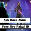 Apk Hack Akun FF Dengan Salin ID Pakai P King Apk Free Fire, Akun FF Sultan Gratis Langsung Milik Kamu!