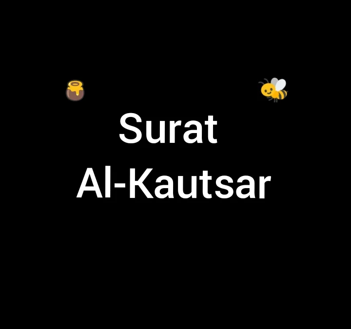 Surat Al Kautsar (Arab, Latin, dan Terjemahan)