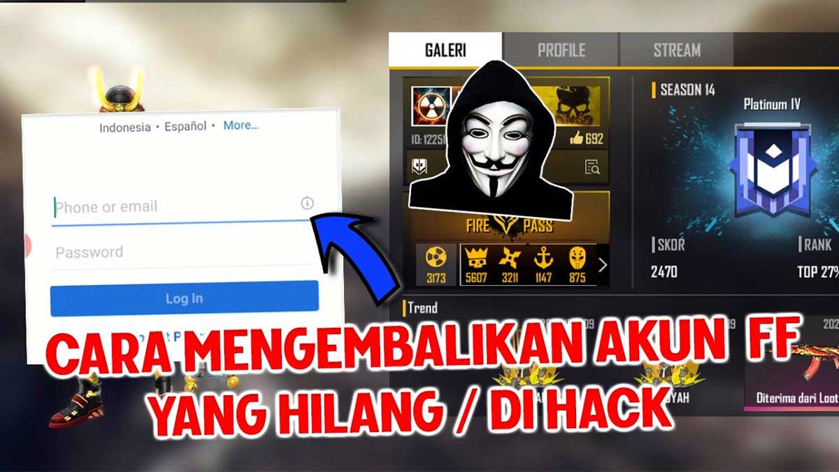 Cara Mengembalikan Akun FF Yang Kena Hack Termudah dan Tercepat 2023