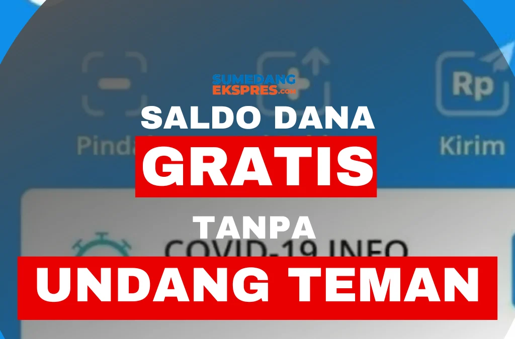 Cara Dapat Saldo DANA Gratis Rp700.000 Terbaru 2023, Tanpa Undang Teman dan Tanpa Aplikasi