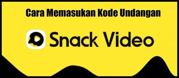 Cara Memasukkan Kode Undangan Di Snack Video Terbaru 2023