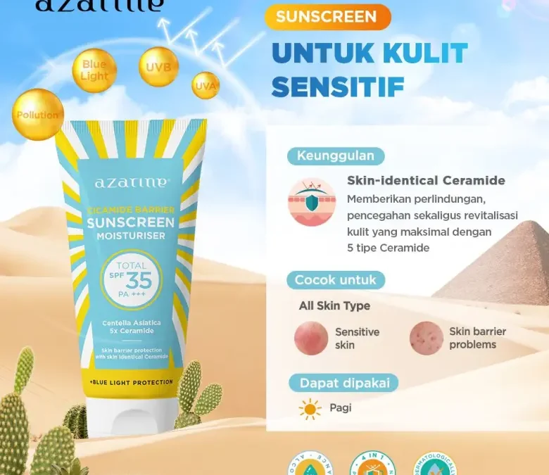 5x Ceramide Sunscreen Azarine Untuk Kulit Sensitif