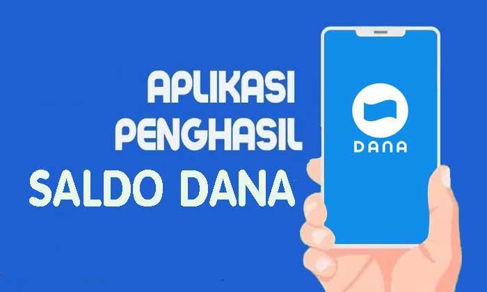 Aplikasi Penghasil Saldo Dana Gratis 2023 Tercepat