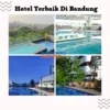 5 Hotel Ternyaman Di Bandung