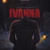 Inilah Sinopsis Film Ivanna Pada Tahun 2020