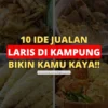 Pasti Laris, Ini 12 Ide Jualan Makanan yang Laris di Kampung